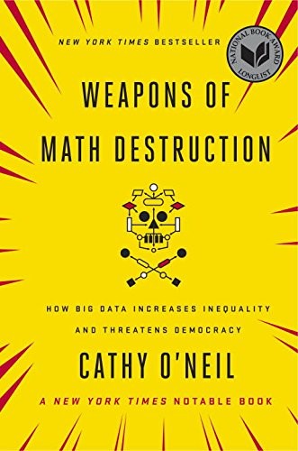 Cover of Weapons of Math Destruction by Cathy O'Neil